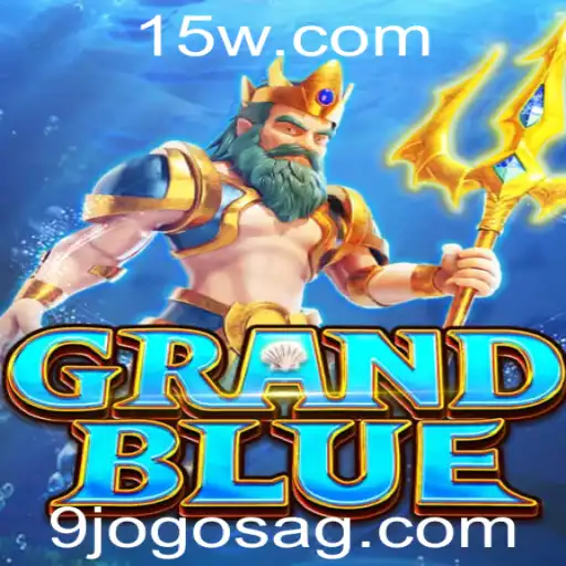 Descubra o Fascinante Mundo de GRANDBLUE: Um Guia Completo